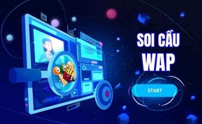 Soi cầu WAP là gì ? Kinh nghiệm soi cầu WAP siêu chuẩn