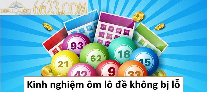 Bảng Ôm Lô Đề Là Gì? Kinh nghiệm ôm lô đề không bị lỗ