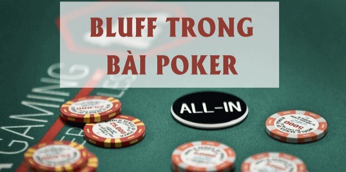 Mẹo bluff trong Poker – Những tình huống tốt để bluff hiệu quả