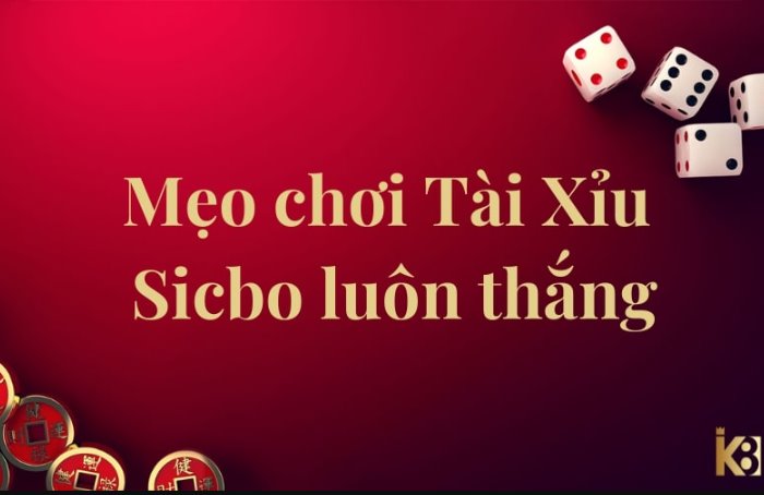 Kinh nghiệm chơi sicbo luôn thắng từ các cao thủ