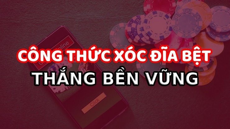 Công thức đánh xóc đĩa online siêu chuẩn chơi là thắng