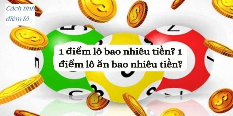 1 điểm lô bao nhiêu tiền